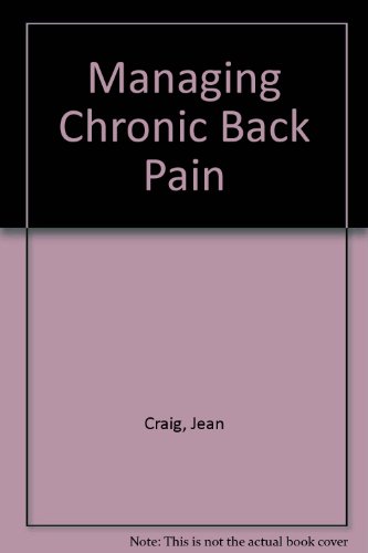 Managing Chronic Back Pain (9781843305750) by Craig, Jean