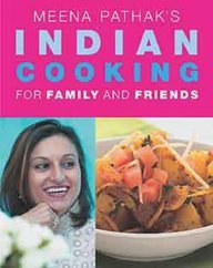 Stock image for Meena Pathak's Indian Cooking For Family and Friends for sale by Books From California