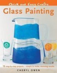 Beispielbild fr Glass Painting (Quick and Easy Crafts) zum Verkauf von WorldofBooks