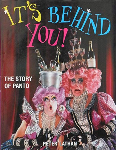 It's Behind You ! : The Story of Panto
