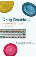 9781843307372: Taking Preautions: An Intimate History Of Birth Control