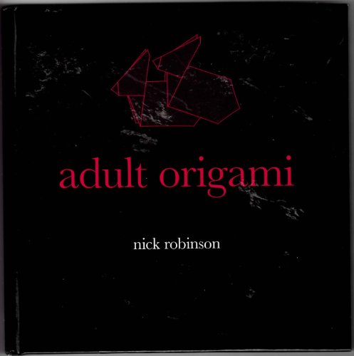 Adult Origami (9781843307440) by Robinson, Nick