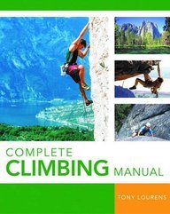 Complete Climbing Manual - Lourens, Tony