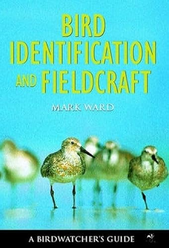 Stock image for Bird Identification and Fieldcraft (Birdwatcher's Guide) for sale by WorldofBooks
