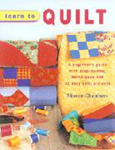 Learn to Quilt (9781843309086) by Sharon-chambers