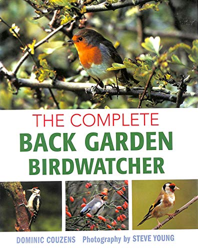 Beispielbild fr The Complete Back Garden Birdwatcher zum Verkauf von WorldofBooks