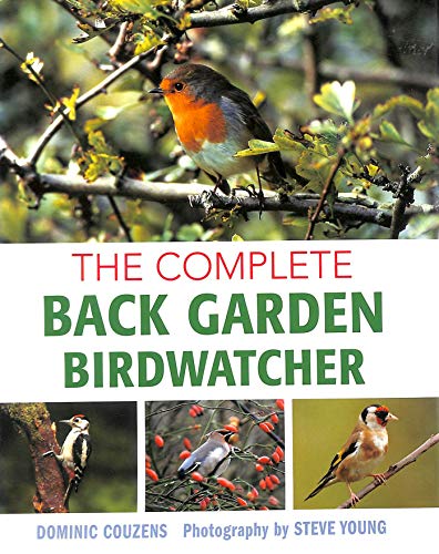 Stock image for The Complete Back Garden Birdwatcher for sale by WorldofBooks