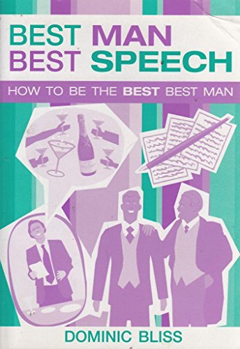 9781843309765: Best Man Best Speech: How to be the Best Best Man