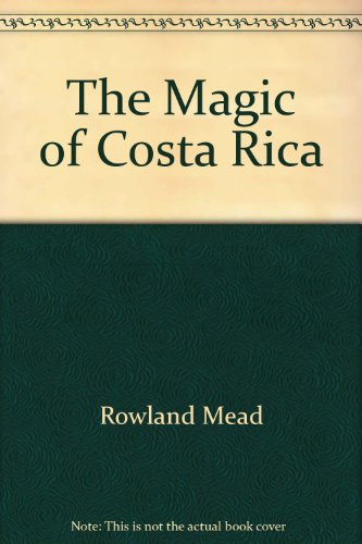 Beispielbild fr The Magic of Costa Rica zum Verkauf von Wonder Book