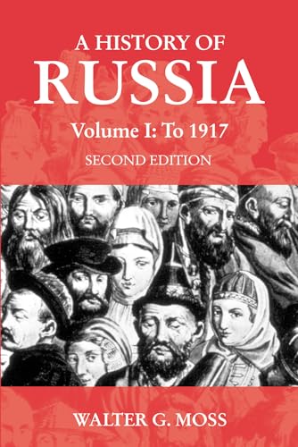 Beispielbild fr A History of Russia Volume 1: To 1917 (Anthem Series on Russian, East European and Eurasian Studies) zum Verkauf von BooksRun