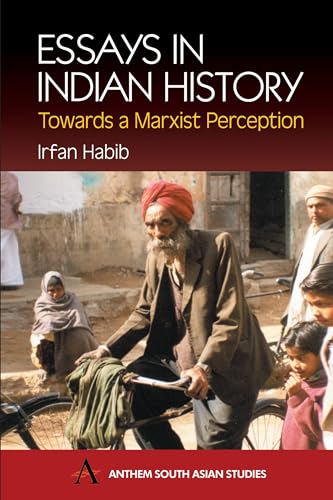 Stock image for Essays in Indian History: Towards a Marxist Perception (Anthem South Asian Studies) for sale by Books From California