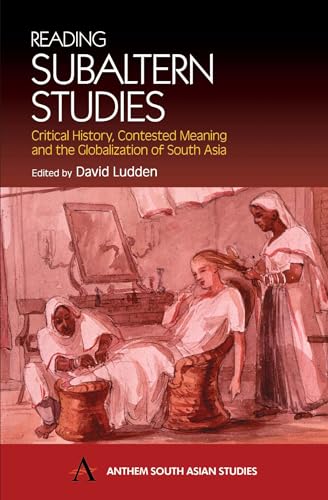 Beispielbild fr Reading Subaltern Studies: Critical History, Contested Meaning and the Globalization of South Asia zum Verkauf von Revaluation Books