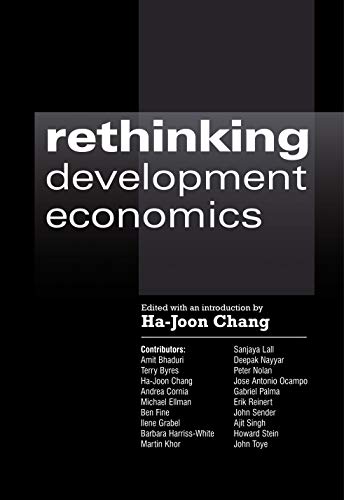 Imagen de archivo de Rethinking Development Economics (Anthem Studies in Political Economy and Globalization) a la venta por Books From California