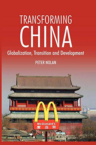 Imagen de archivo de Transforming China: Globalization, Transition and Development a la venta por ThriftBooks-Dallas