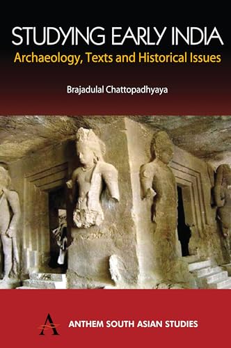 Beispielbild fr Studying Early India: Archaeology, Texts and Historical Issues (Anthem South Asian Studies) zum Verkauf von Books From California