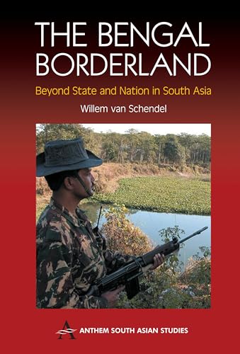 Beispielbild fr The Bengal Borderland: Beyond State and Nation in South Asia (Anthem South Asian Studies) zum Verkauf von Books From California