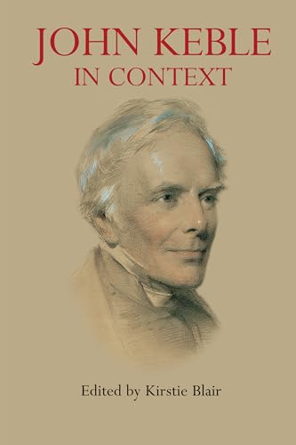 9781843311461: John Keble in Context (Anthem Nineteenth-Century Series)