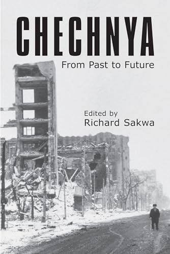 Stock image for Chechnya: From Past to Future (Anthem Russian and Slavonic Studies) for sale by Books From California