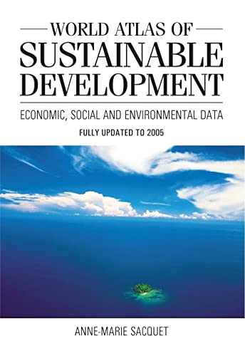Beispielbild fr World Atlas of Sustainable Development: Economic, Social and Environmental Data (Anthem Environmental Studies) zum Verkauf von WorldofBooks
