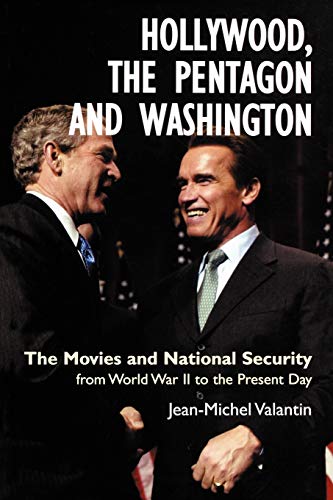 Stock image for Hollywood, the Pentagon and Washington: The Movies and National Security from World War II to the Present Day (Anthem Politics and IR) for sale by WorldofBooks