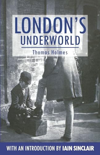 Beispielbild fr London's Underworld (Anthem Travel Classics) zum Verkauf von Revaluation Books