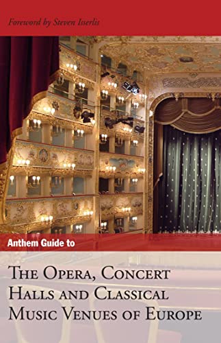 Stock image for Anthem Guide to the Opera, Concert Halls and Classical Music Venues of Europe for sale by PBShop.store US
