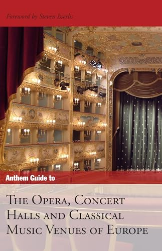 Stock image for Anthem Guide to the Opera, Concert Halls and Classical Music Venues of Europe for sale by PBShop.store US