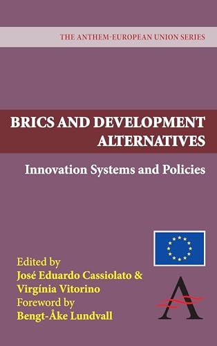 9781843317999: BRICS and Development Alternatives: Innovation Systems and Policies: 3 (Anthem European Studies)