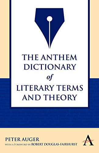 Imagen de archivo de The Anthem Dictionary of Literary Terms and Theory (Anthem Nineteenth-Century Series) a la venta por Books From California
