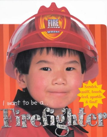Beispielbild fr I Want to be a Fire Fighter (HB) zum Verkauf von WorldofBooks