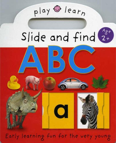 Imagen de archivo de Play and Learn: Slide and Find ABC a la venta por WorldofBooks