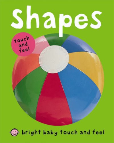 Beispielbild fr Shapes (Bright Baby Touch and Feel) zum Verkauf von WorldofBooks