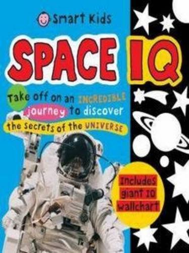 9781843329305: Space IQ Paperback (Smart Kids IQ)