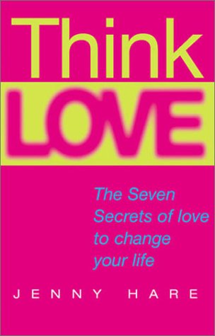 9781843330097: Think Love: The Seven Secrets of Love to Change Your Life