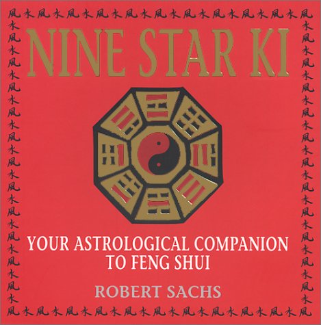 Stock image for Nine Star Ki: Your Astrological Companion to Feng Shui for sale by ThriftBooks-Dallas