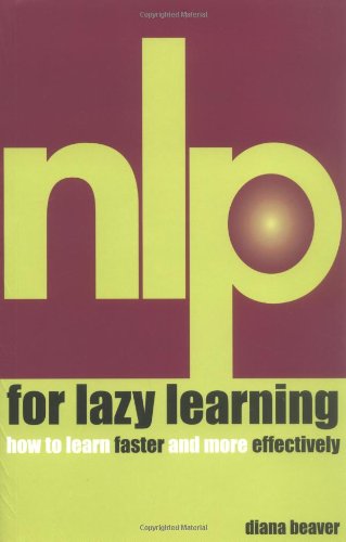 Imagen de archivo de Nlp for Lazy Learning: How to Learn Faster and More Efficiently a la venta por ThriftBooks-Dallas