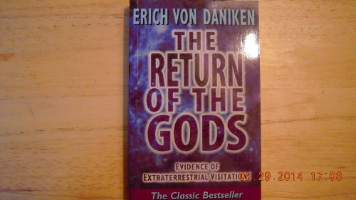 Stock image for The Return of the Gods: Evidence of Extraterrestrial Visitations for sale by ThriftBooks-Dallas