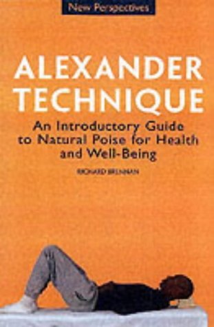 9781843331049: ALEXANDER TECHNIQUE (NEW PERSPECT)