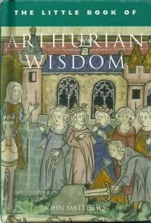 9781843331216: The Little Book of Arthurian Wisdom (The little book of...series)