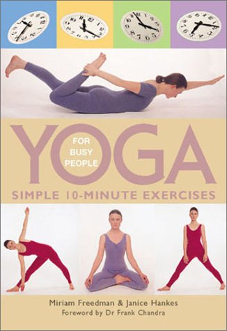 Stock image for Yoga for Busy People: Simple 10-Minute Exercises for sale by MusicMagpie