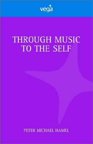 Stock image for Through Music to the Self for sale by ThriftBooks-Atlanta