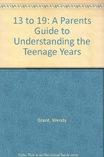 Stock image for 13 TO 19 PARENTS GUIDE for sale by Goldstone Books