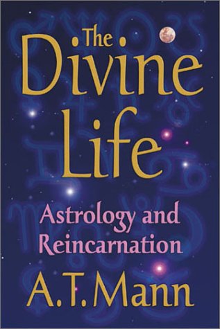 Beispielbild fr The Divine Life : Astrology and Reincarnation zum Verkauf von Dromanabooks