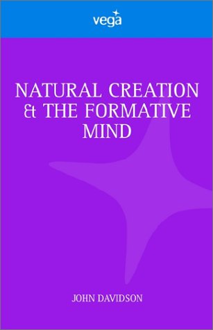 Natural Creation and the Formative Mind (9781843334903) by Davidson, John