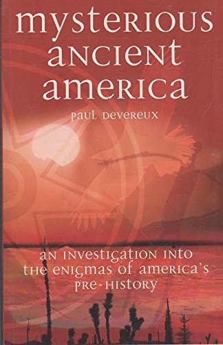 Stock image for Mysterious Ancient America: An Investigation into the Enigmas of America's Pre-History for sale by ZBK Books