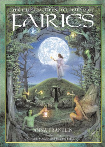9781843336242: The Illustrated Encyclopedia of Fairies