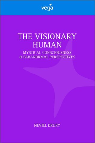 Visionary Human (9781843336716) by Nevill, Drury; Drury, Nevill