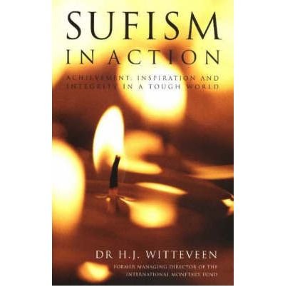 Beispielbild fr Sufism in Action: Achievement, Inspiration and Integrity in a Tough World zum Verkauf von WorldofBooks
