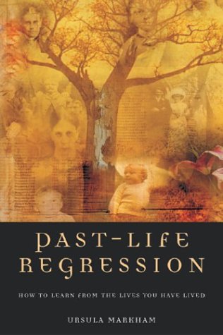 Stock image for Past-Life Regression: How to Learn from the Lives You Have Lived for sale by ThriftBooks-Atlanta