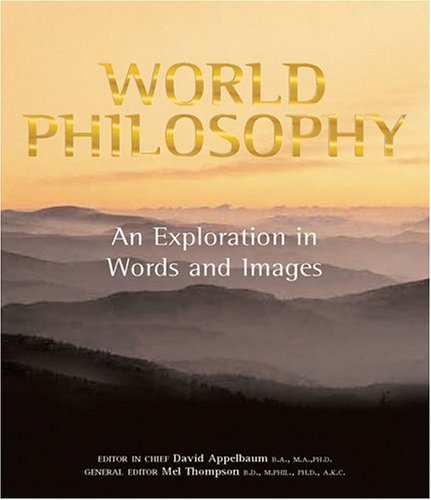 Stock image for World Philosophy: An Exploration in Words and Images for sale by ThriftBooks-Dallas